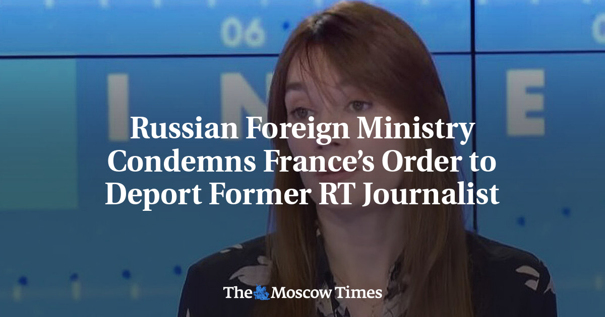Russian Foreign Ministry Condemns France’s Order to Deport Former RT Journalist