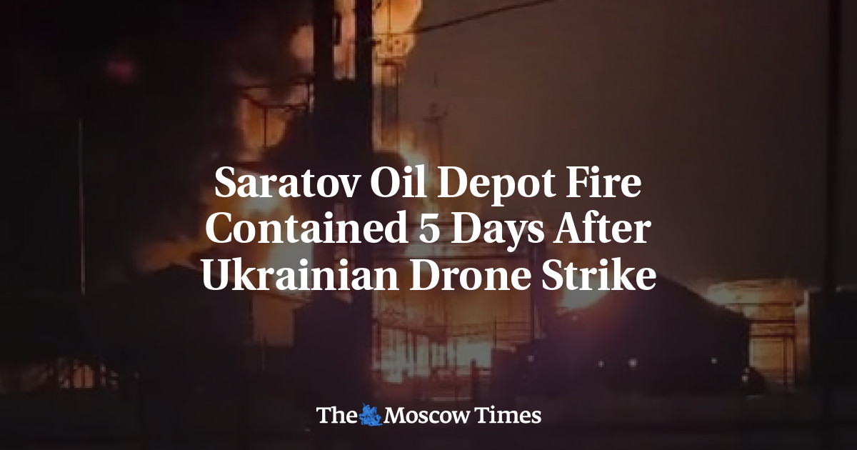 Saratov Oil Depot Fire Contained 5 Days After Ukrainian Drone Strike ...