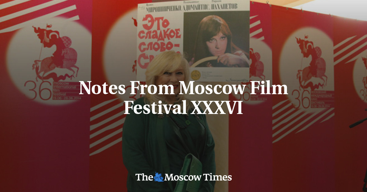 Catatan dari Festival Film Moskow XXXVI