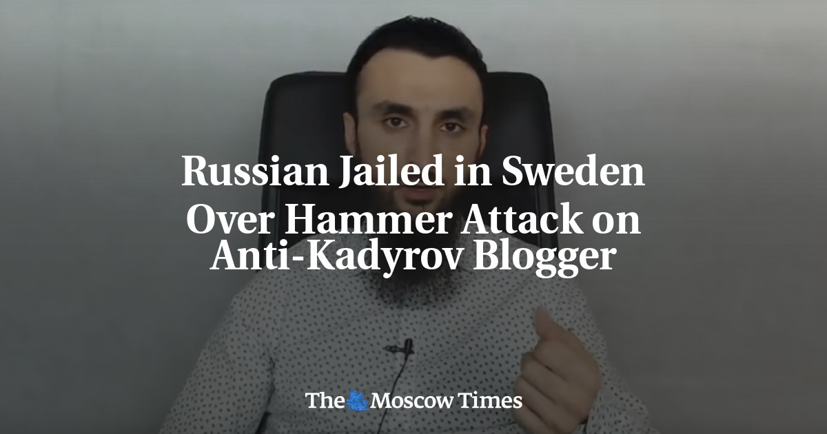 Rusia dipenjara di Swedia karena serangan palu terhadap Anti-Kadyrov Blogger