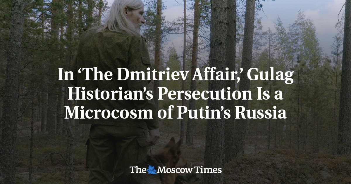 Dalam ‘The Dmitriev Affair’, penganiayaan sejarawan Gulag adalah mikrokosmos Rusia Putin