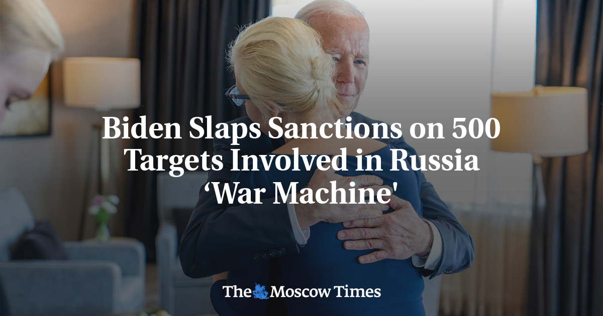 Biden Slaps Sanctions on 500 Targets Involved in Russia ‘War Machine ...