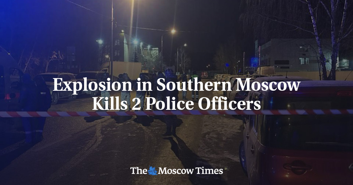 Explosion in Southern Moscow Kills 2 Police Officers