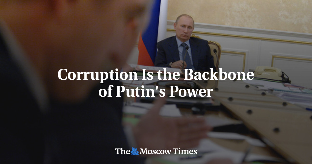 Korupsi adalah tulang punggung kekuasaan Putin
