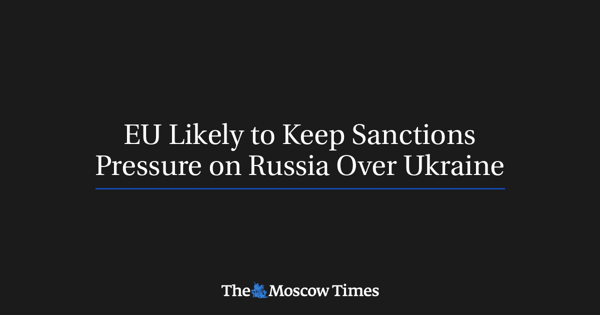 UE kemungkinan akan mempertahankan sanksi terhadap Rusia atas Ukraina