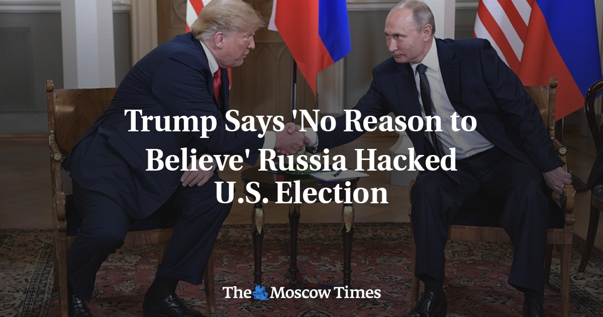 Trump mengatakan ‘Tidak ada alasan untuk percaya’ Rusia meretas pemilu AS
