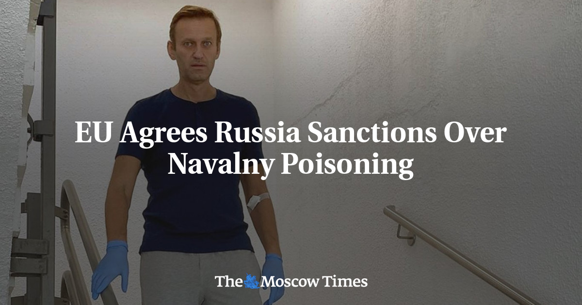 Eu Agrees Russia Sanctions Over Navalny Poisoning The Moscow Times 