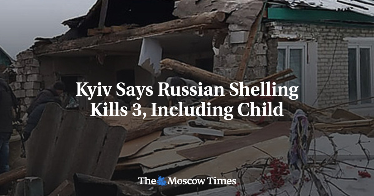 Kyiv Says Russian Shelling Kills 3, Including Child