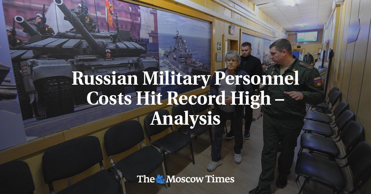 Russian Military Personnel Costs Hit Record High – Analysis