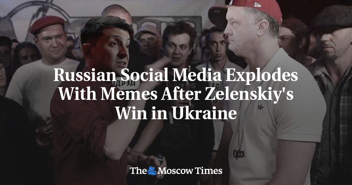 Russian Social Media Explodes With Memes After Zelenskiy S Win In Ukraine The Moscow Times