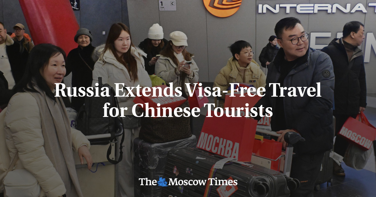Russia Extends Visa-Free Travel for Chinese Tourists