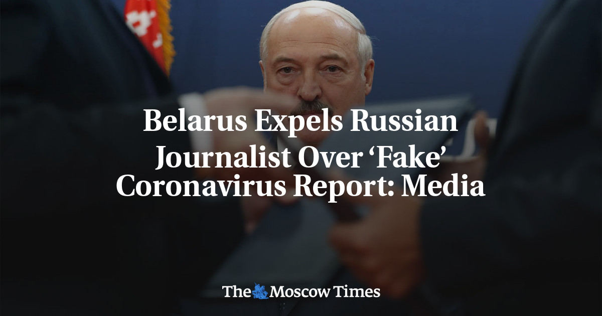 Belarus Mengusir Jurnalis Rusia Karena Laporan Virus Corona ‘Palsu’: Media