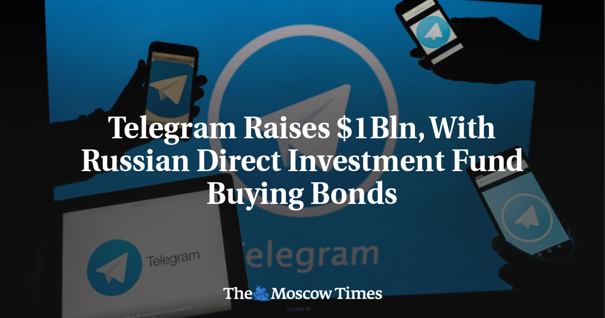 Telegram mengumpulkan  miliar, dengan obligasi pembelian dana investasi langsung Rusia