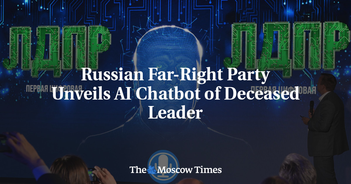 Russian Far-right Party Unveils Ai Chatbot Of Deceased Leader - The 