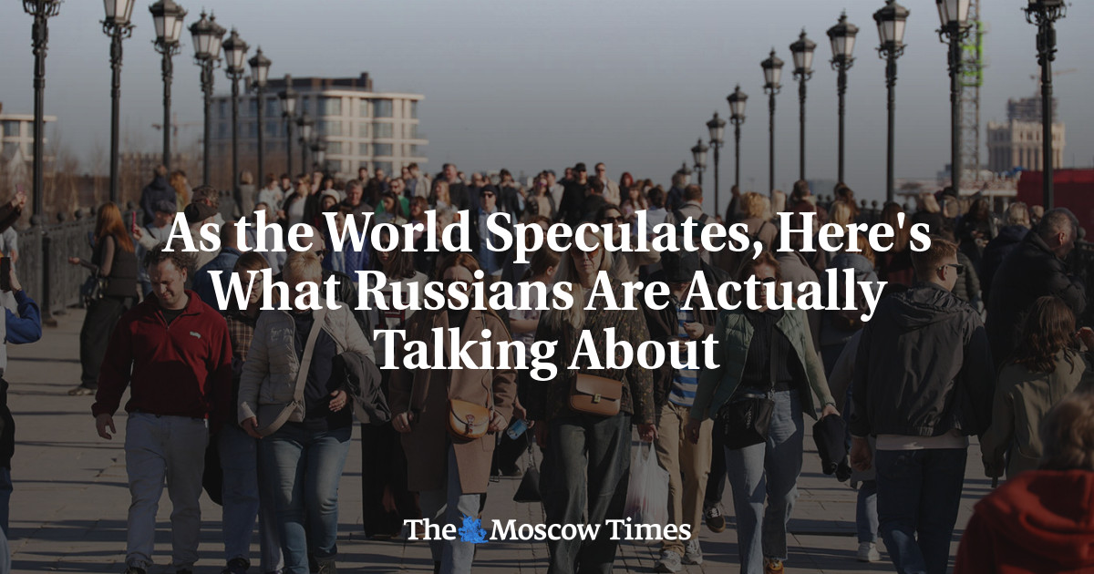 An Anonymous Writer in Russia: 				As the World Speculates, Here's What Russians Are Actually Talking About