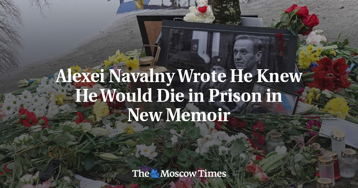 Alexei Navalny Wrote He Knew He Would Die in Prison in New Memoir