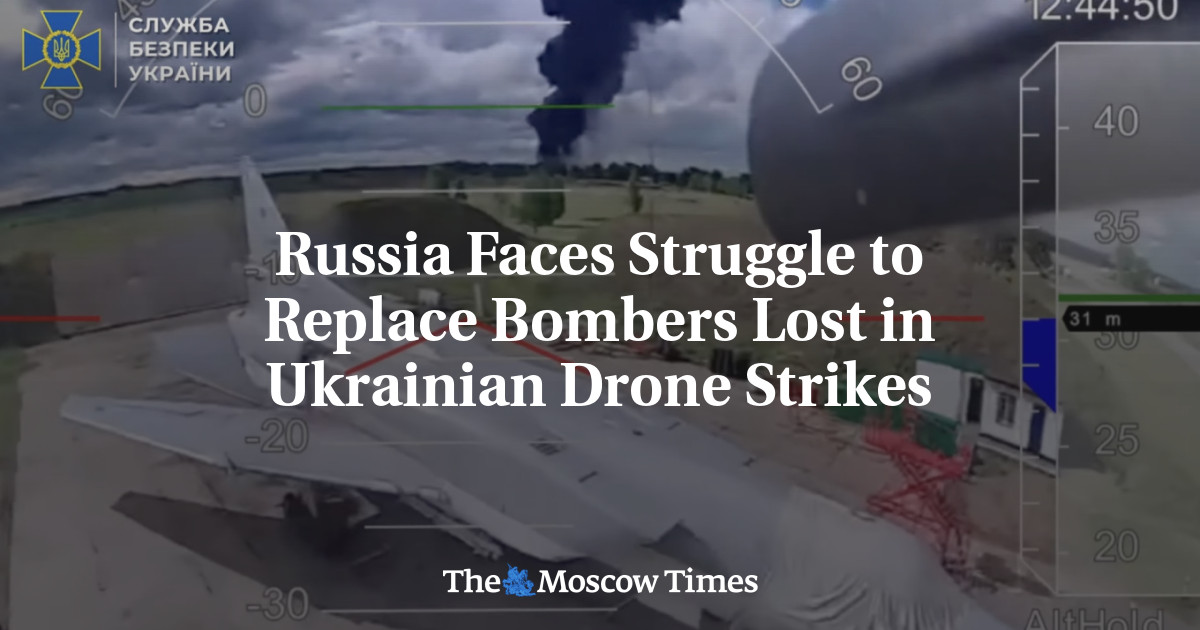 Russia Faces Struggle to Replace Bombers Lost in Ukrainian Drone Strikes