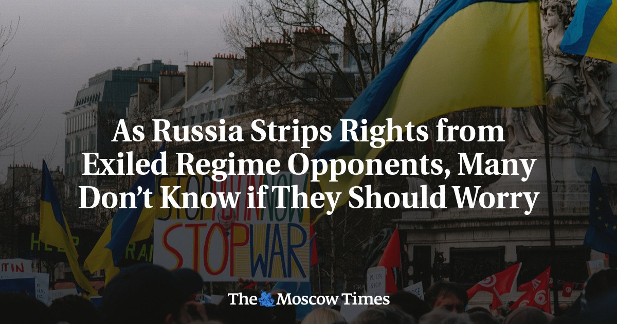As Russia Strips Rights from Exiled Regime Opponents, Many Don’t Know if They Should Worry