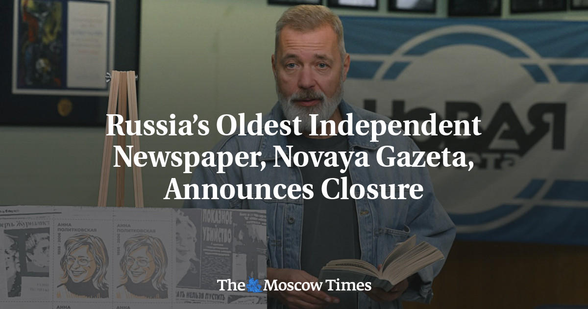 Russia’s Oldest Independent Newspaper, Novaya Gazeta, Announces Closure