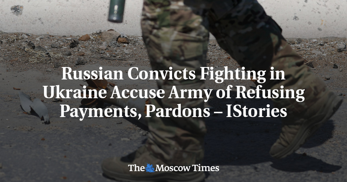 Russian Convicts Fighting in Ukraine Accuse Army of Refusing Payments, Pardons – IStories