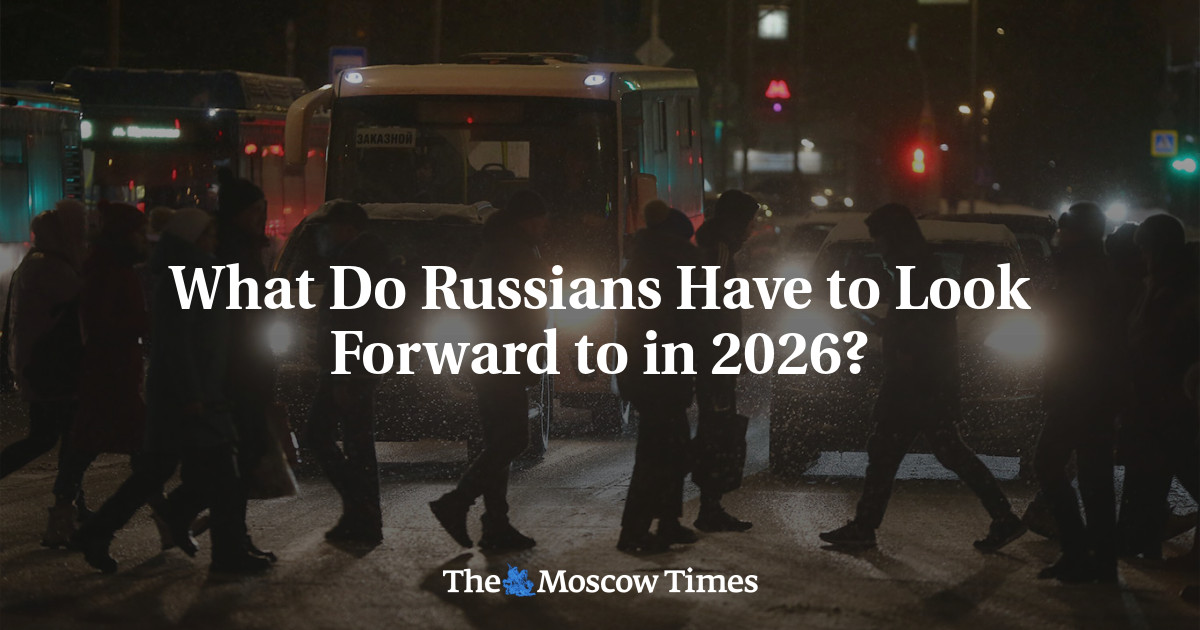 What Do Russians Have to Look Forward to in 2026?