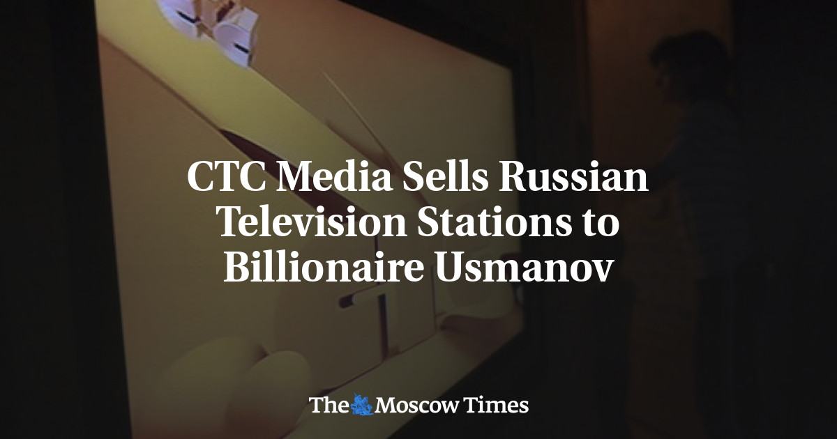 CTC Media menjual stasiun televisi Rusia kepada miliarder Usmanov