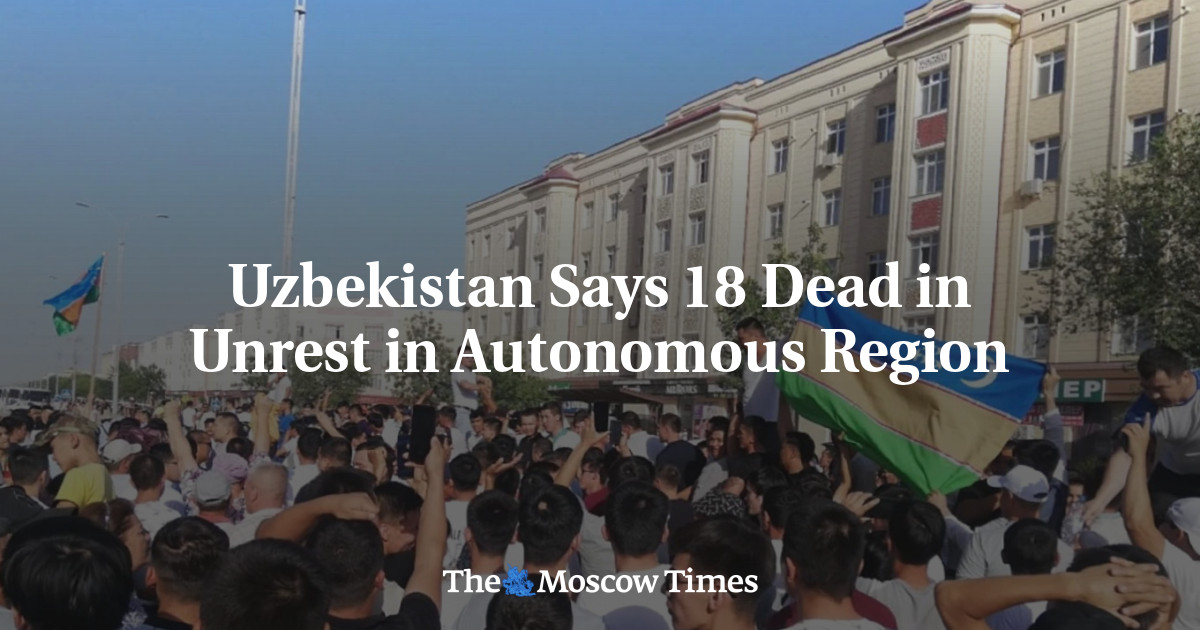 Uzbekistan mengatakan 18 orang tewas dalam kerusuhan di wilayah otonom
