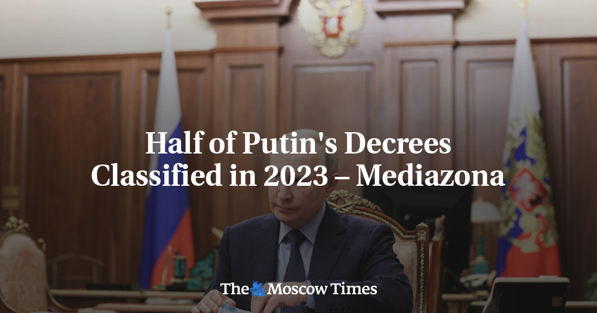 Half of Putin's Decrees Classified in 2023 – Mediazona