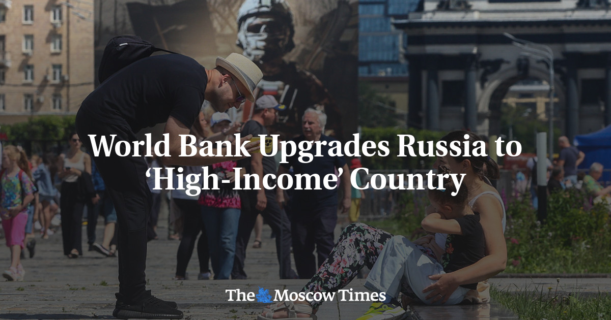 Russia Promoted to ‘High-Income’ Status by World Bank