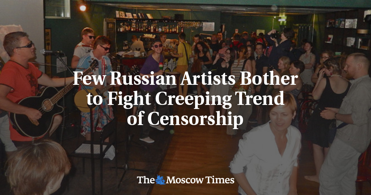 Hanya sedikit seniman Rusia yang mau bersusah payah melawan kecenderungan sensor yang semakin meningkat