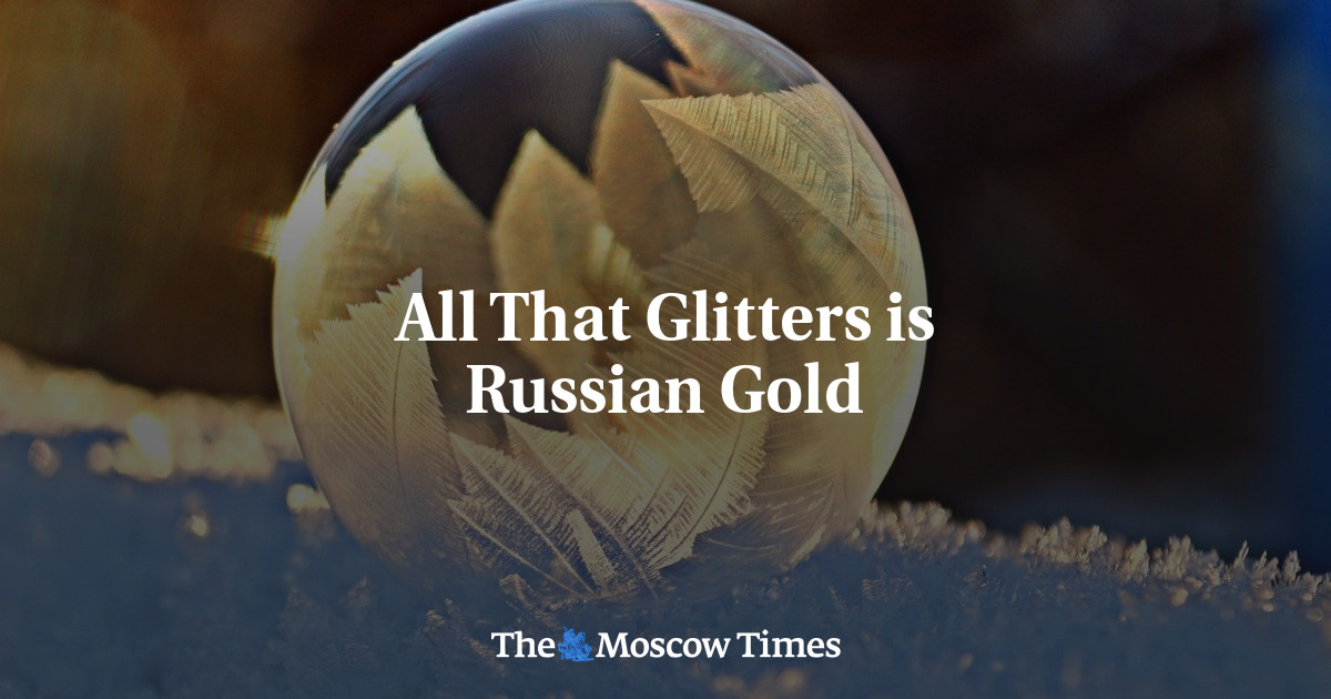 Yang berkilau hanyalah emas Rusia
