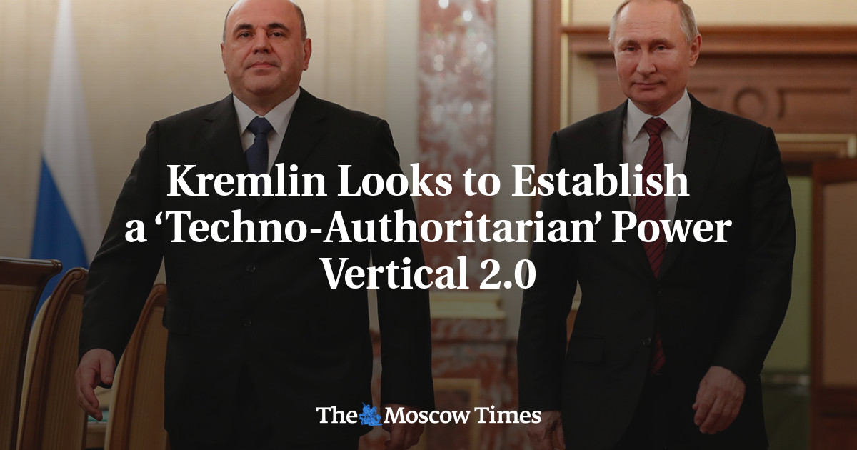 Kremlin ingin membangun kekuatan ‘techno-otoriter’ Vertical 2.0