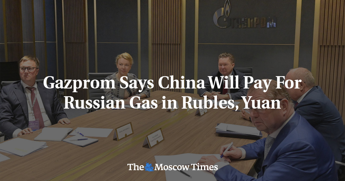 Gazprom Says China Will Pay For Russian Gas in Rubles, Yuan