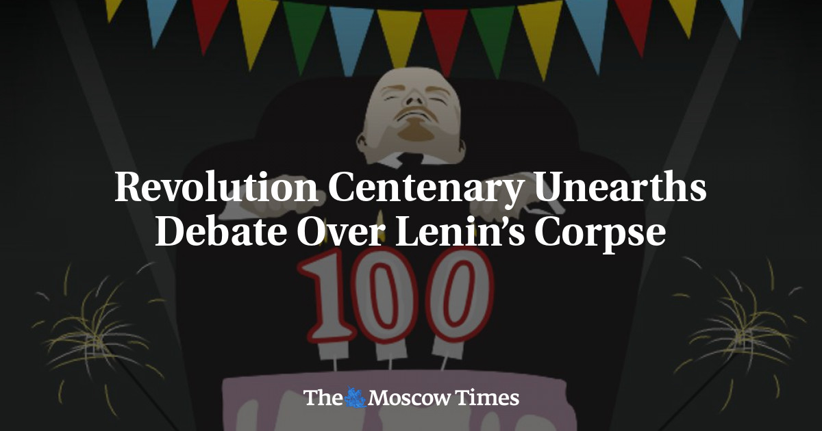 Revolusi Seratus Tahun Mengungkap Perdebatan Mengenai Tubuh Lenin