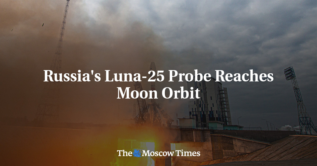 The Russian Luna-25 probe reaches lunar orbit