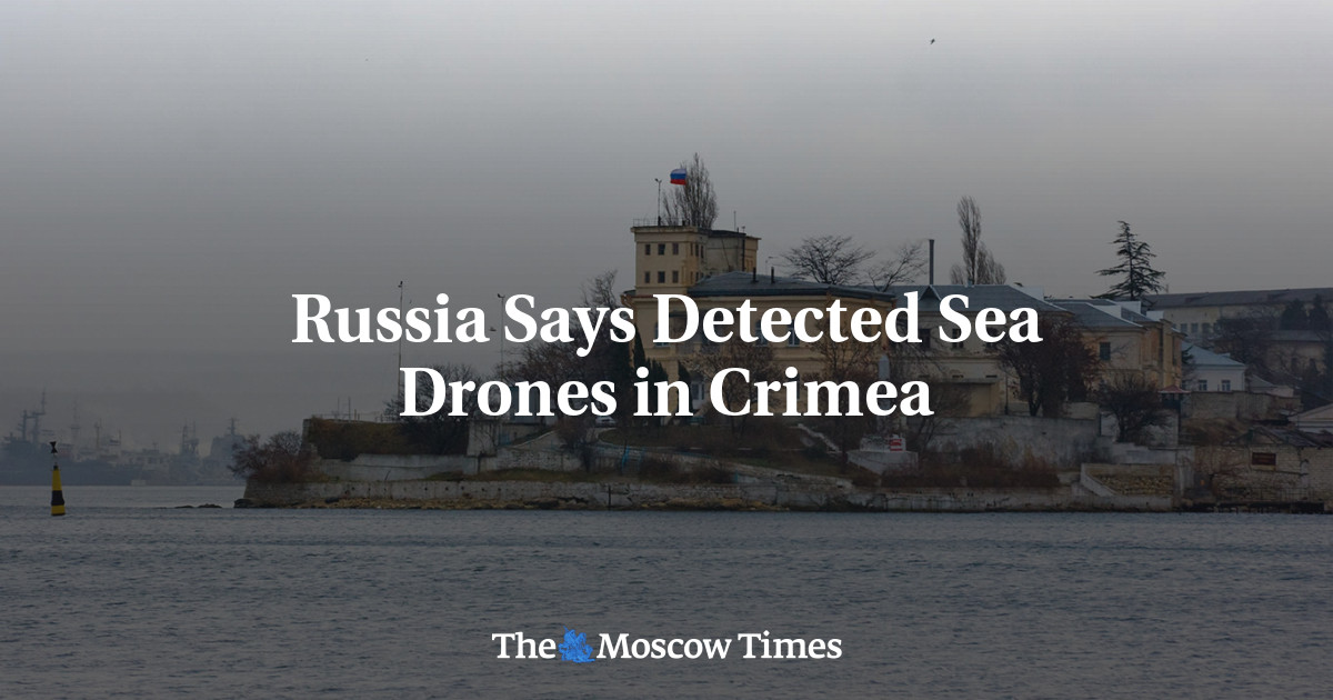 Russia Says Detected Sea Drones in Crimea