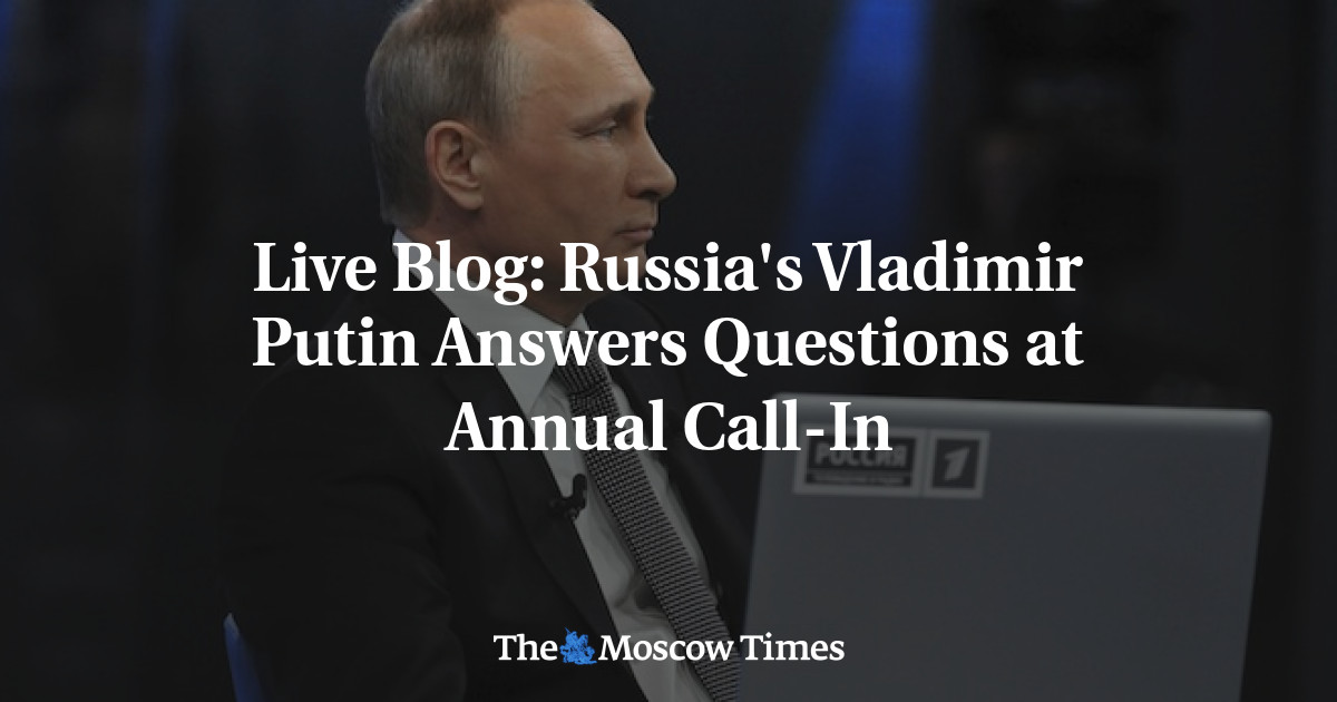 Putin Questions Live Blog: Russia's Vladimir Putin Answers Questions at Annual Call-In