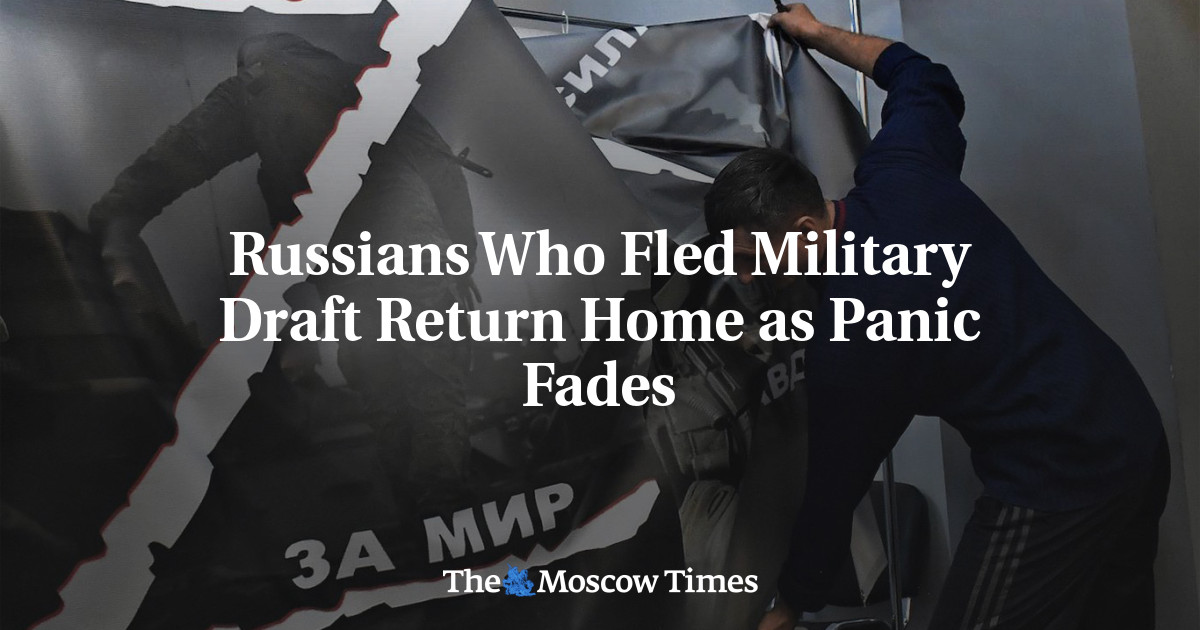 Russians fleeing conscription return home after panic subsides
