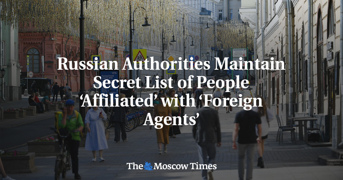 Russian Authorities Maintain Secret List Of People ‘Affiliated’ With ...