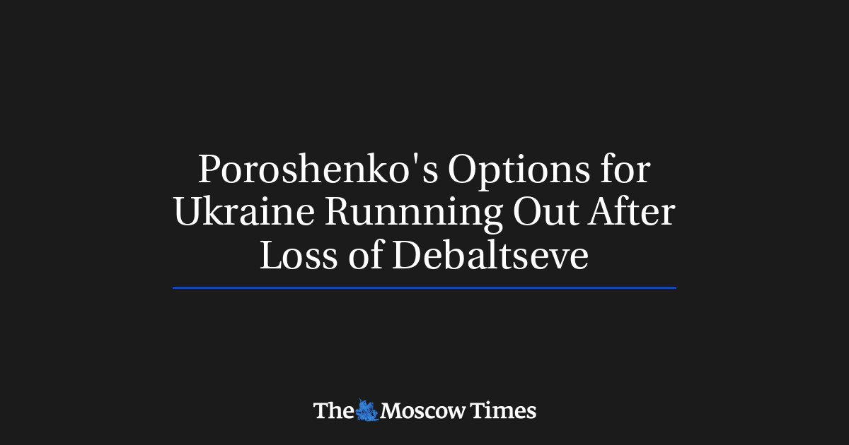 Pilihan Poroshenko untuk Ukraina semakin menipis setelah kehilangan Debaltseve