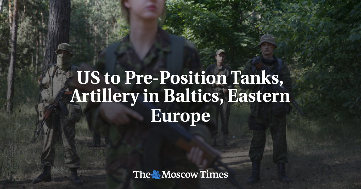 AS ke Pre-position tank, artileri di negara-negara Baltik, Eropa Timur