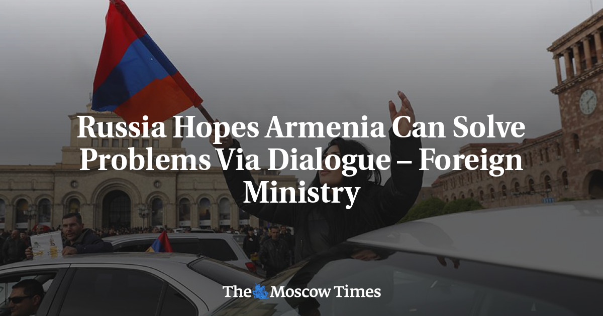 Rusia berharap Armenia dapat menyelesaikan masalah melalui dialog – Kementerian Luar Negeri