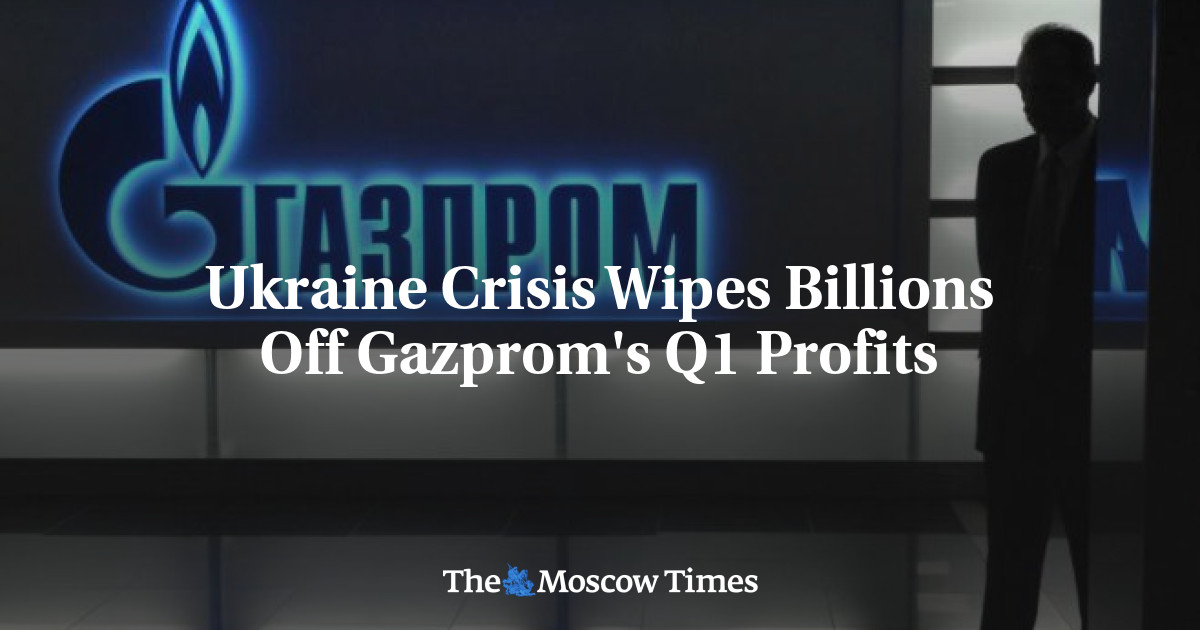 Krisis Ukraina menghapus miliaran keuntungan Gazprom pada kuartal pertama