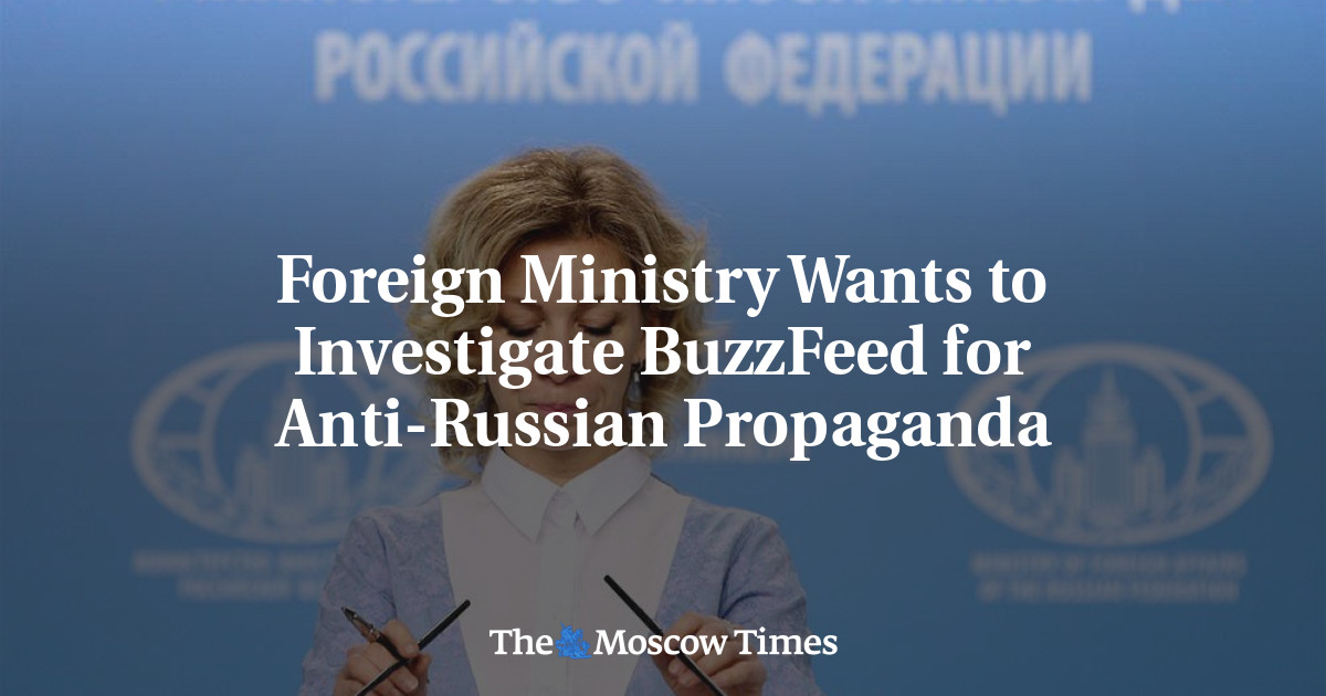 Kementerian Luar Negeri ingin menyelidiki BuzzFeed untuk Propaganda Anti-Rusia