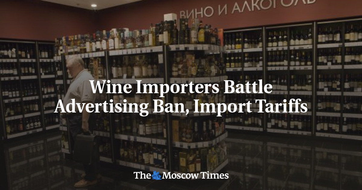 Wine Importers Battle Advertising Ban, Import Tariffs