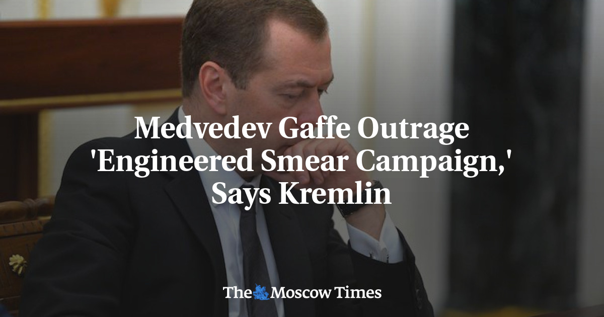 Kemarahan Medvedev Gaffe ‘Kampanye kotor yang dimanipulasi’, kata Kremlin