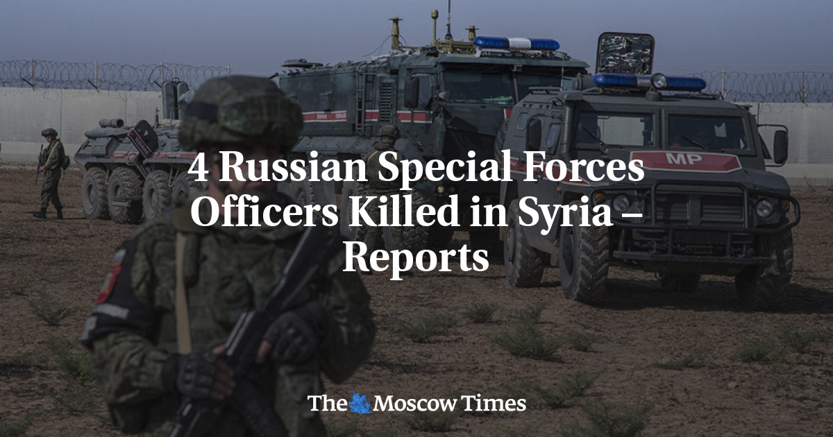 4 Russian Special Forces Officers Killed in Syria – Reports - The ...