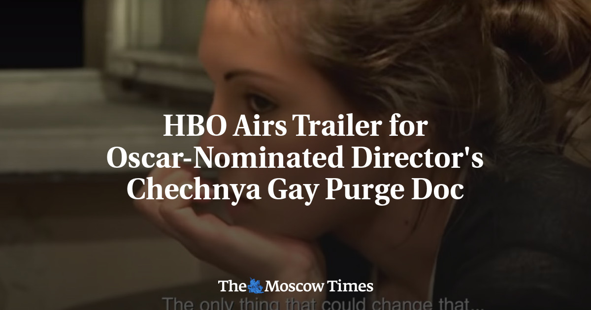 Cuplikan HBO Air untuk Sutradara Nominasi Oscar’s Chechnya Gay Purge Doc