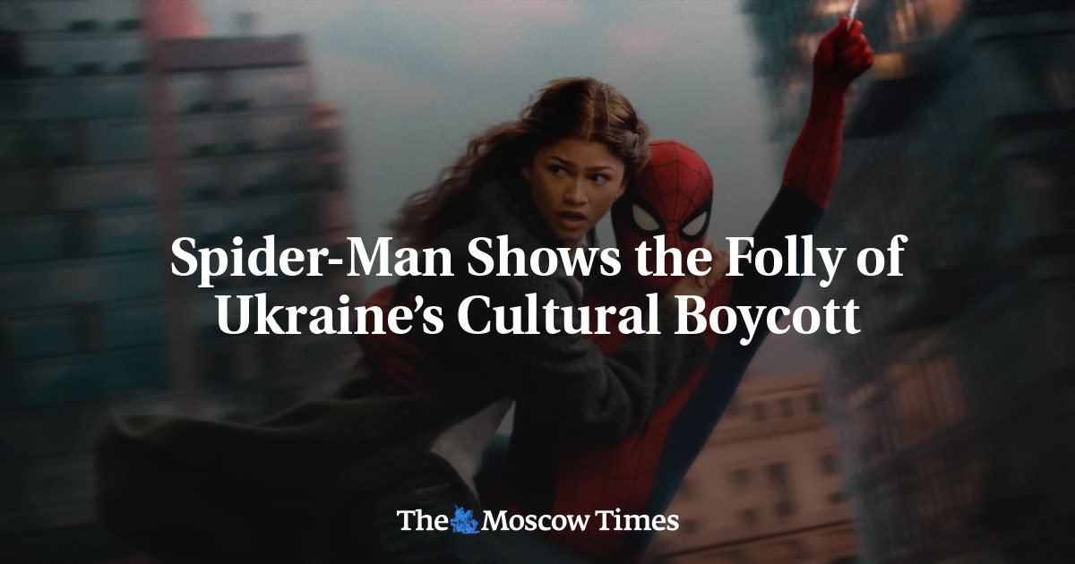 Spider-Man Shows the Folly of Ukraine’s Cultural Boycott