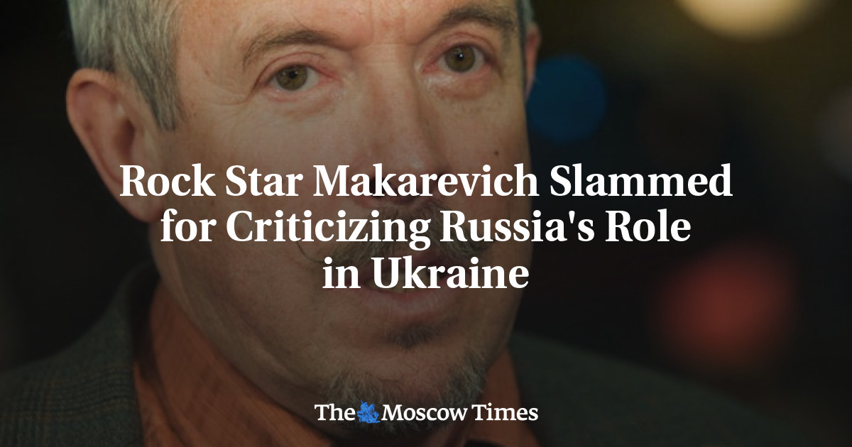 Rockster Makarevich dikritik karena mengkritik peran Rusia di Ukraina